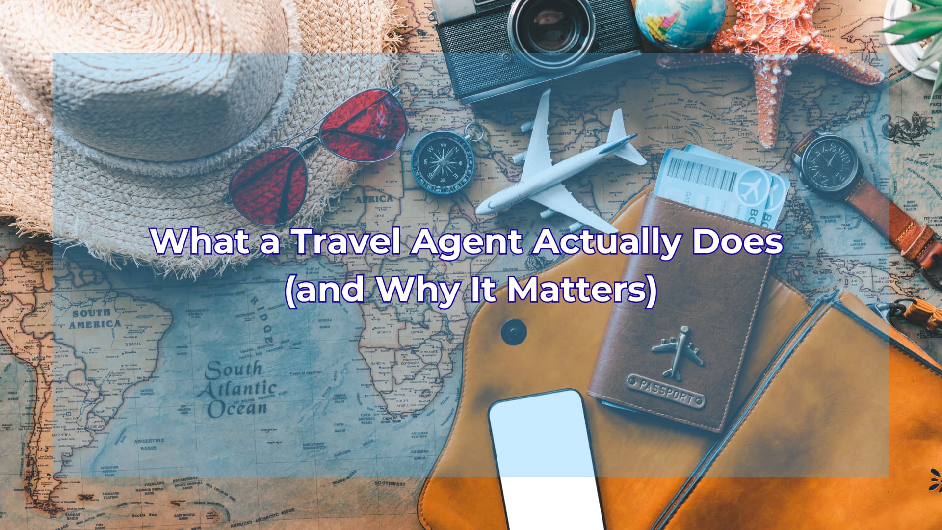 Featured image: What a Travel Agent Actually Does (and Why It Matters)
