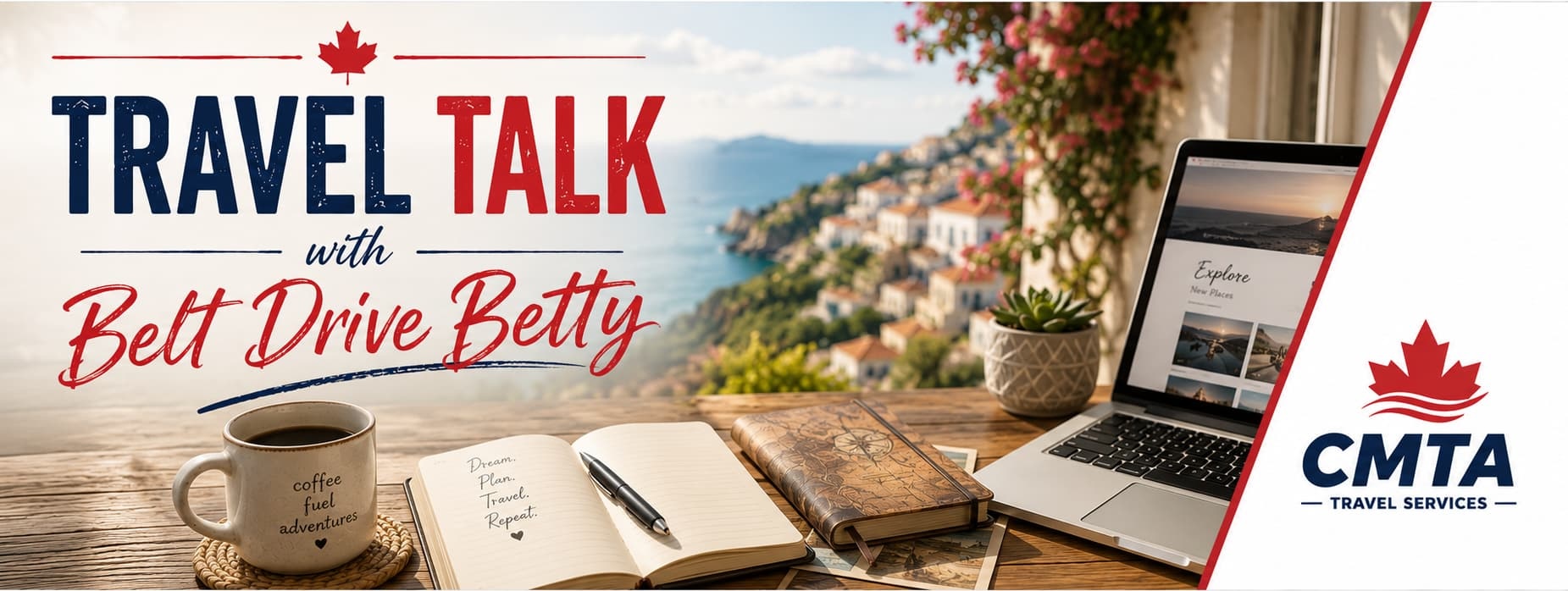 Travel Talk with Belt Drive Betty - CMTA Travel Services travel blog header